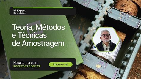 Curso Online de Amostragem na Mineração Teoria Métodos e Técnicas