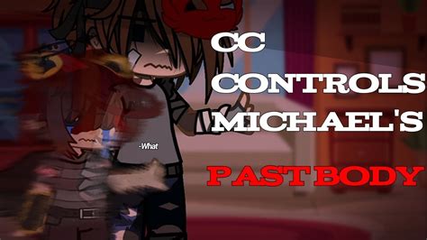 Cc Controls Michael S Past Body Afton Gacha My Au Youtube