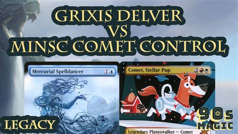 Grixis Delver Vs C Minsc Comet Control Mtg Legacy Youtube