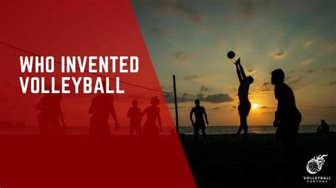 Discovering Who Invented Volleyball: A Comprehensive History ...