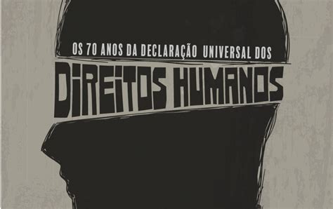 Anos Da Declara O Universal Dos Direitos Humanos Em Debate No Iab