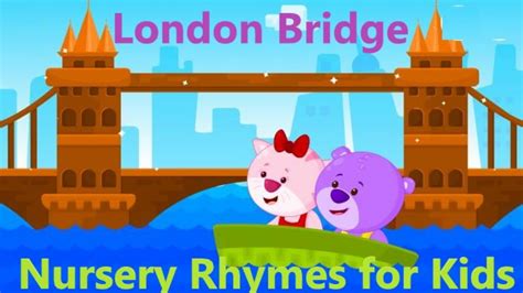 New 2020 London Bridge The Best Nursery Rhymes For Kids The Best