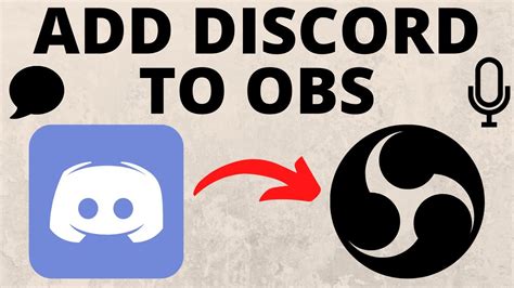 How To Add Discord To Obs Studio Voice Chat And Text Channels 2021