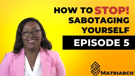 How To Stop Self Sabotage 4 Ways To Succeed Healthcare Business 101