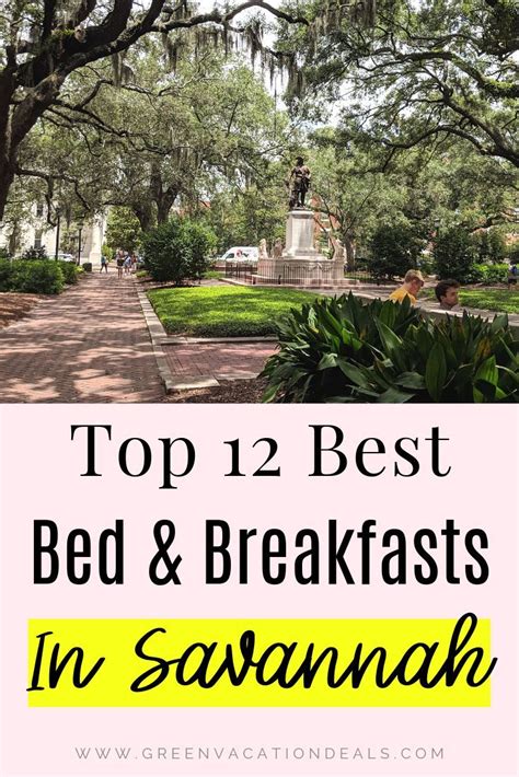 Top 12 Bed Breakfasts In Savannah Savannah Chat Best Bed And