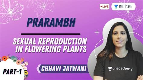 Cbse Class 12 Sexual Reproduction In Flowering Plants 1 Prarambh