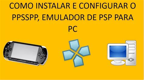 Como Instalar E Configurar O Ppsspp Youtube