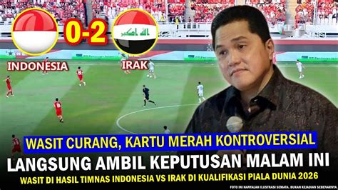 BIKIN PUBLIK TERHARU Hasil Timnas Indonesia Vs Irak Keputusan