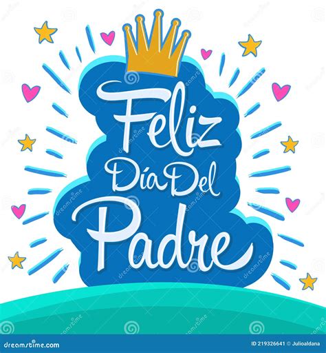 Feliz Día Del Padre Feliz Día Del Padre Texto En Español Ilustración