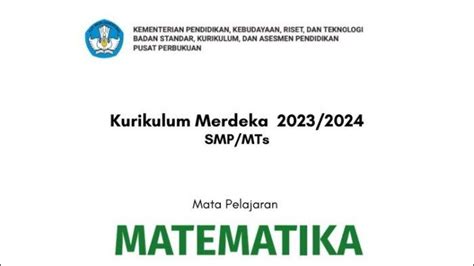 Link Download Pdf Buku Siswa Mapel Matematika Smp Mts Kelas 7 9 Semester 2 Kurikulum Merdeka