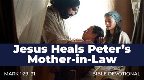 8. Jesus Heals Peter’s Mother-in-Law - Mark 1:29–31 - Mark 1:29 - Bible ...