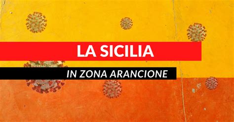 Sicilia Zona Aranciona Da Quando Gennaio Regole Tpostnews