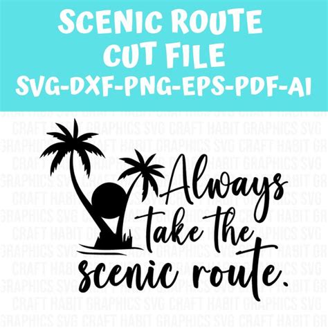 Always Take the Scenic Route (Cut File) – Sustain My Craft Habit Shop