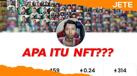 Apa Itu Nft Penjelasan Seputar Nft Yang Wajib Kamu Tahu Sekilas