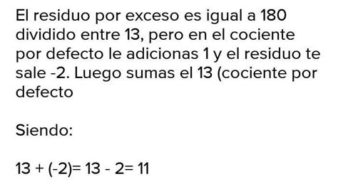 Dividir 180 Entre 13 Indique La Suma Del Cociente Por Defecto Y Residuo