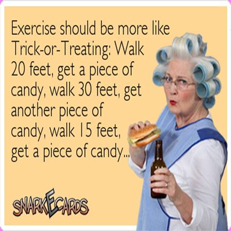 We D Exercise A Lot More If That Were The Case Funny Halloween Memes Funny Pictures