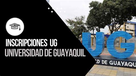 Inscripciones Universidad De Guayaquil Admisi N Ug