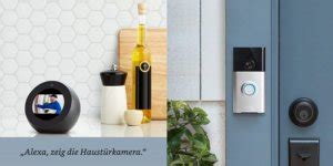 7 kompatible Alexa Kameras für Deinen Amazon Echo Show und Echo Spot