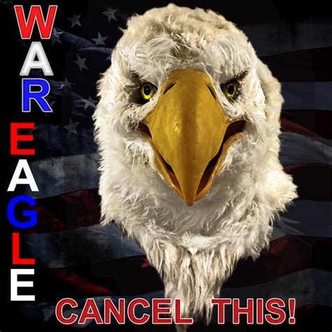 Cancel This! | War Eagle