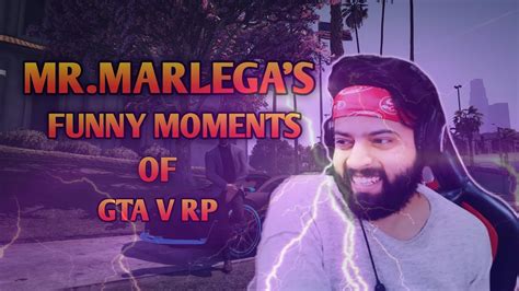 Mr Marlega S Funny Moments Of Gta V Rp Gta V Rp Funny Highlights