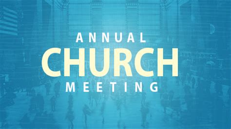 Annual Church Meeting Buffalo Covenant Church