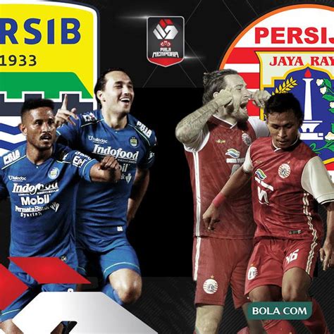 Link Live Streaming Leg 2 Final Piala Menpora 2021 Persib Vs Persija