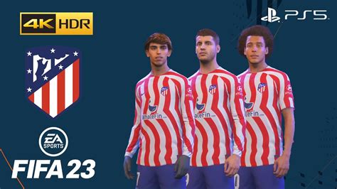 FIFA 23 on PS5 ATLÉTICO DE MADRID PLAYER FACES AND RATINGS