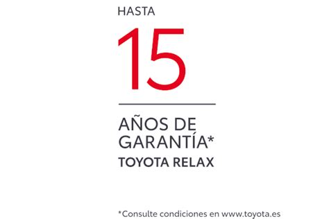 Toyota Relax ahora 15 años de garantía Toyota Valladolid