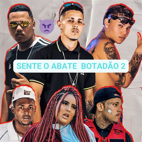 Sente o Abate Botadão 2 YouTube Music