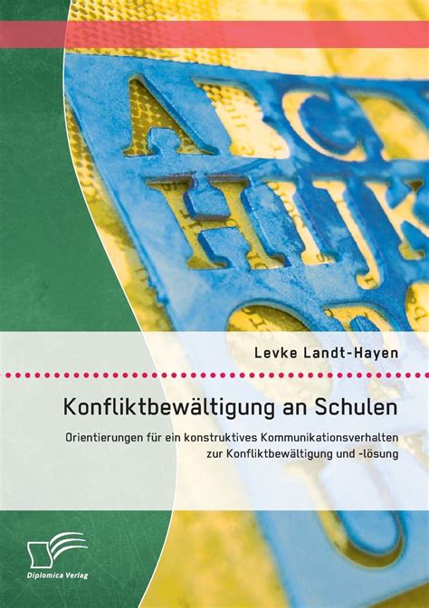 Konfliktbew Ltigung An Schulen Orientierungen F R Ein Konstruktives