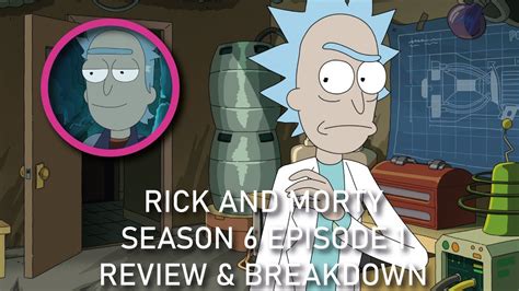 Rick And Morty Season 6 Episode 1 Review And Breakdown Plus Easter Eggs