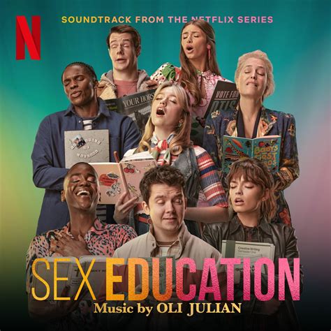 Sex Education Soundtrack From The Netflix Series Album By Oli