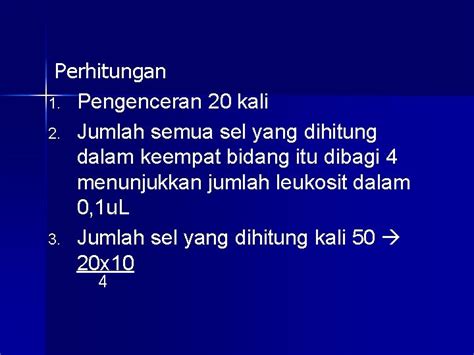 Menghitung Sel Leukosit Tujuan Pemeriksaan N Menghitung Jumlah