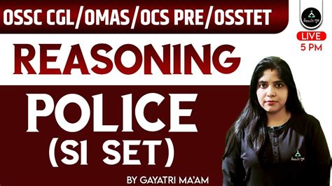 Ossc Cgl Omas Ocs Pre Osstet Reasoning Police Si Gayatri Ma