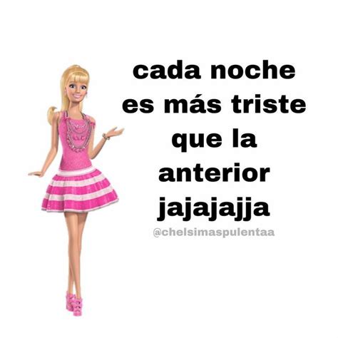 Pin De Nana En Mi Mente Y Sus Cositas Frases De Barbie Im Genes