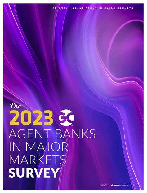 Agent Banks In Major Markets 2023 Global Custodian