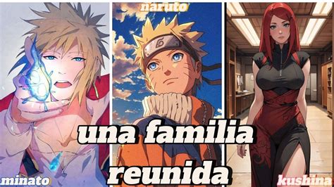 naruto una familia capítulo 1 minato kushina YouTube