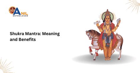 Shukra Mantra: Meaning and Benefits | Anil Astrologer