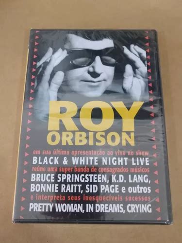 Dvd Roy Orbison Black White Night Live Lacrado Mercadolivre