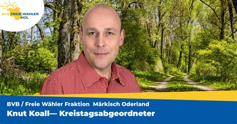 Knut Koall Bvb Freie W Hler Fraktion Im Kreistag M Rkisch Oderland