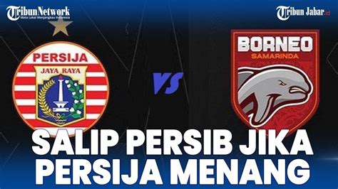 LIVE STREAMING BORNEO FC VS PERSIJA JIKA PERSIJA MENANG KUDETA