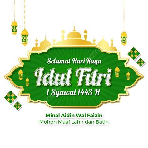 Greetings Text Of Selamat Hari Raya Idul Fitri 1443 H Tahun 2022 With