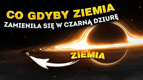 Czy czarna dziura może zniszczyć Ziemię YouTube