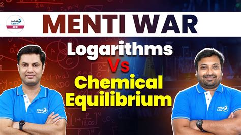 Menti War Logarithms Vs Chemical Equilibrium Jee Math Vs