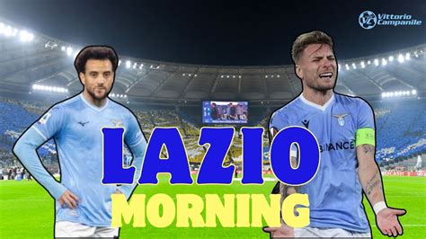 Good Morning Lazio Sarri Cambia Mercato Pronti A Salutare Youtube