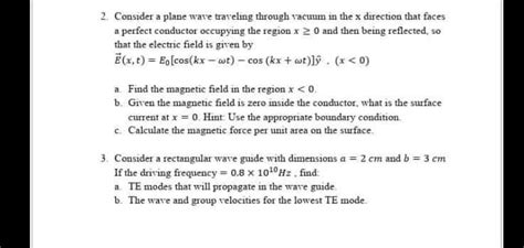 Solved 2 Consider A Plane Wave Traveling Through Vacuum In Chegg