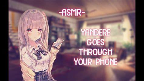 Asmr Roleplay ♡yandere Girl Goes Through Your Phone♡ Binaural