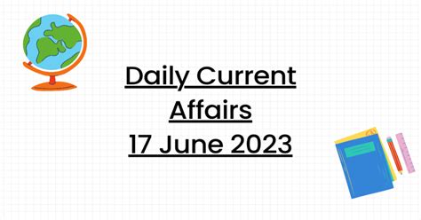 Important Current Affairs Of 17 June 2023 Lets Learn Gk