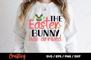 The Easter Bunny Has Arrived Svg Graphic By Crafticy Creative Fabrica