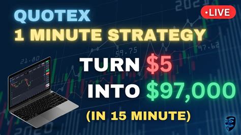 Quotex 1 Minute Strategy For Beginners 2023 Turn 5 Into 97000 In 15 Minute Trading Quotex